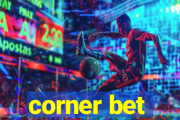 corner bet