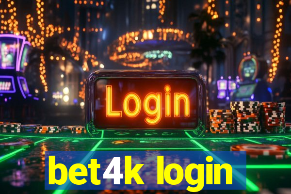 bet4k login