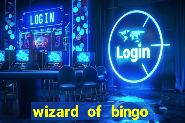 wizard of bingo online grátis