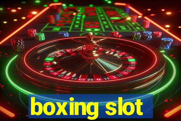 boxing slot