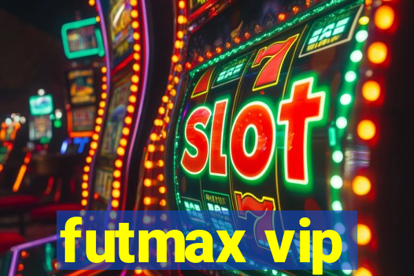 futmax vip