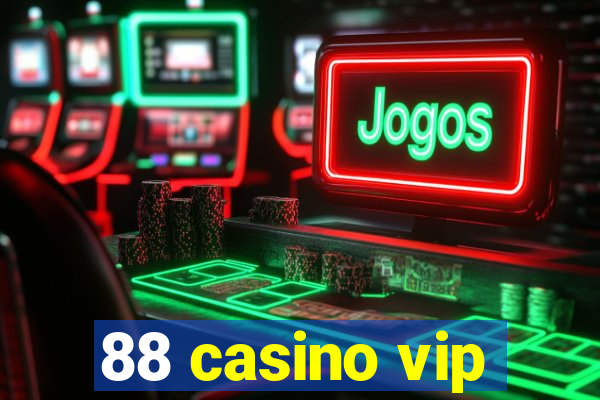 88 casino vip