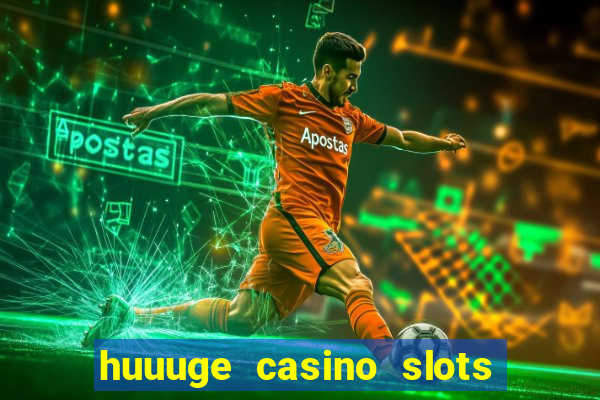 huuuge casino slots vegas 777