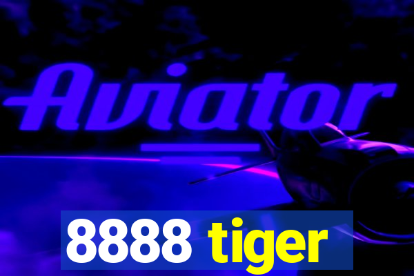 8888 tiger