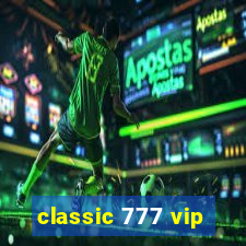 classic 777 vip