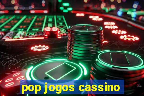 pop jogos cassino