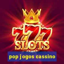 pop jogos cassino