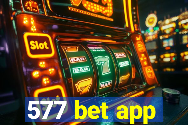 577 bet app