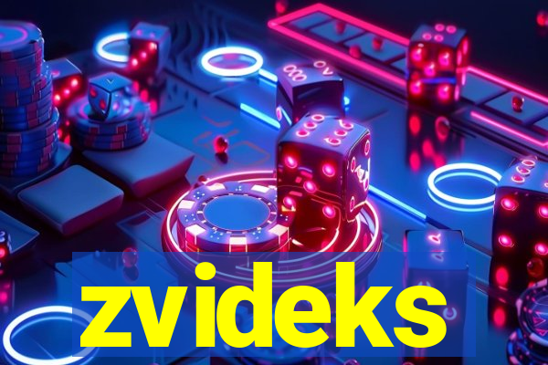 zvideks