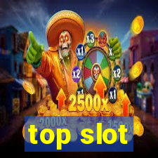 top slot