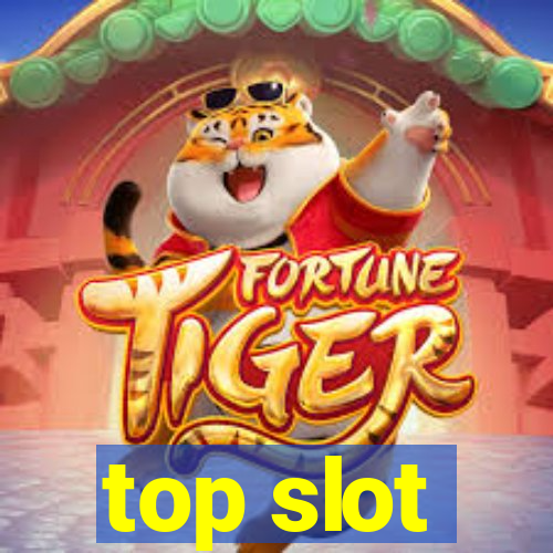 top slot