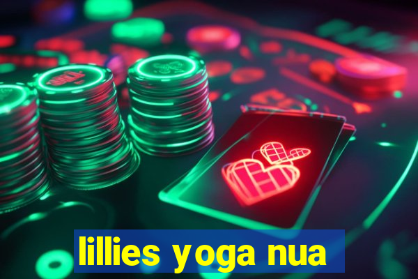 lillies yoga nua