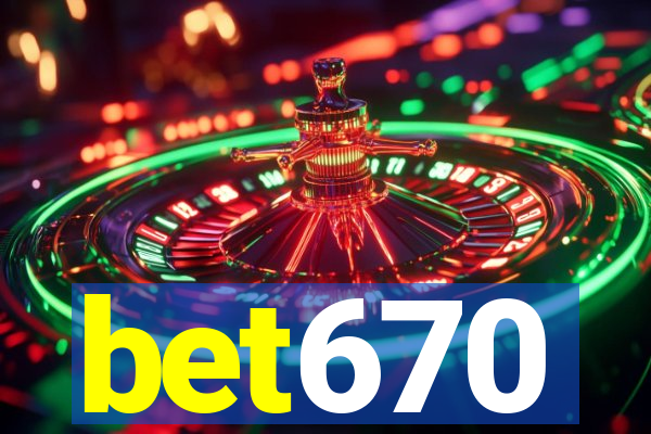 bet670