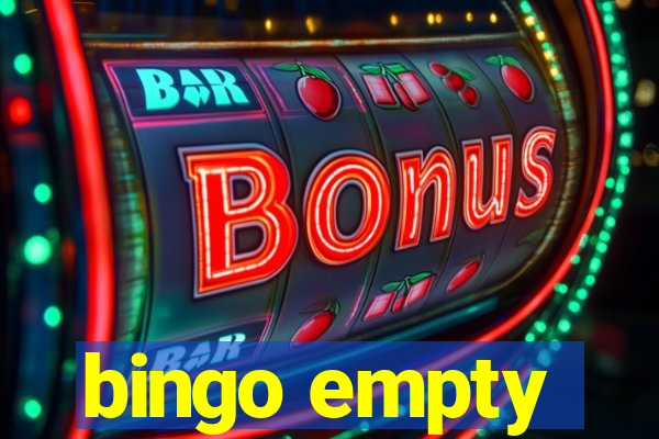 bingo empty