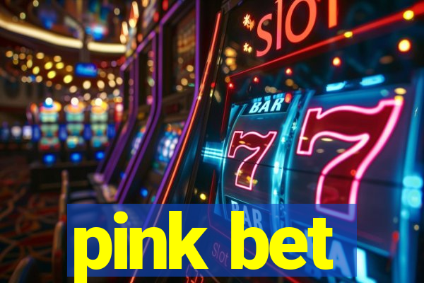 pink bet