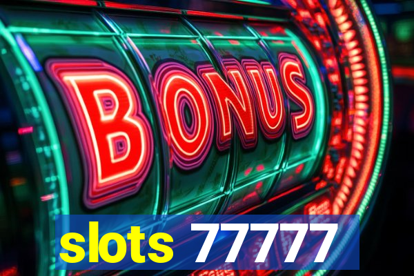 slots 77777