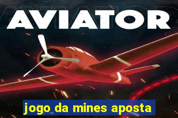 jogo da mines aposta