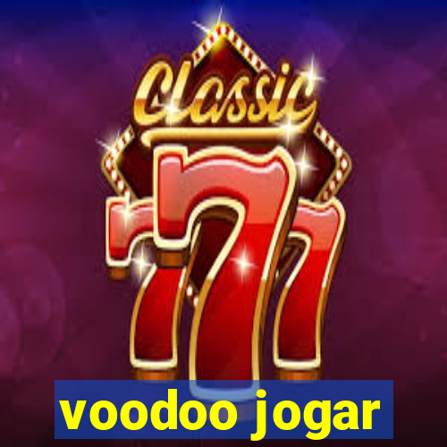 voodoo jogar