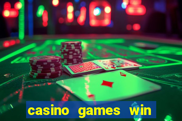 casino games win real money no deposit