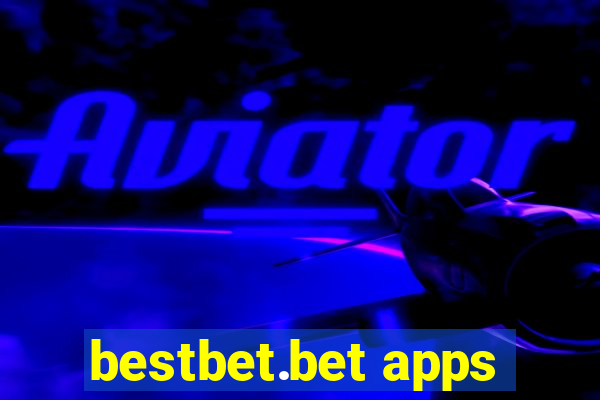 bestbet.bet apps