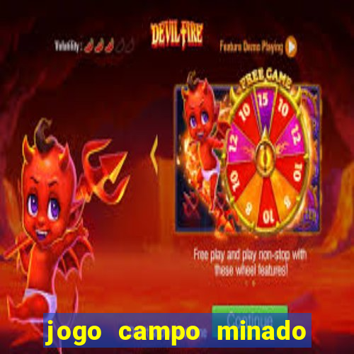 jogo campo minado ganhar dinheiro