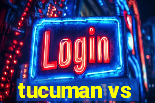 tucuman vs