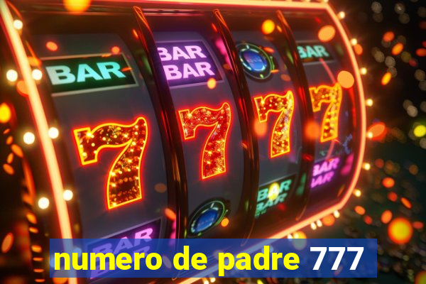 numero de padre 777