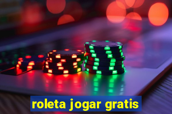 roleta jogar gratis