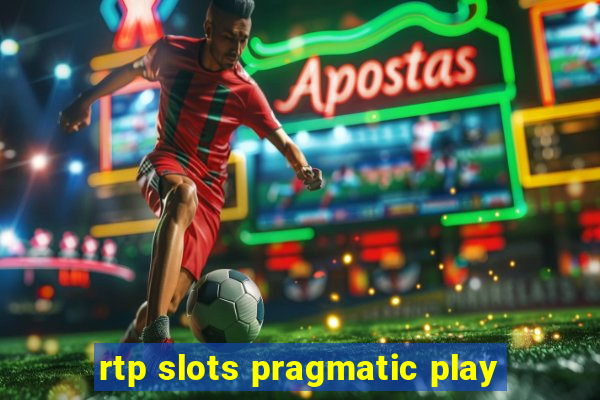 rtp slots pragmatic play