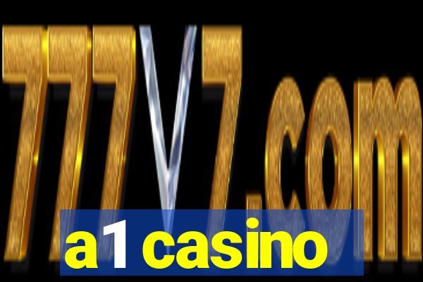 a1 casino