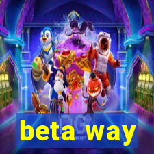 beta way