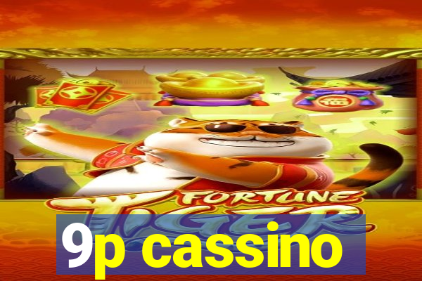 9p cassino