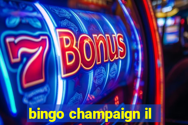 bingo champaign il