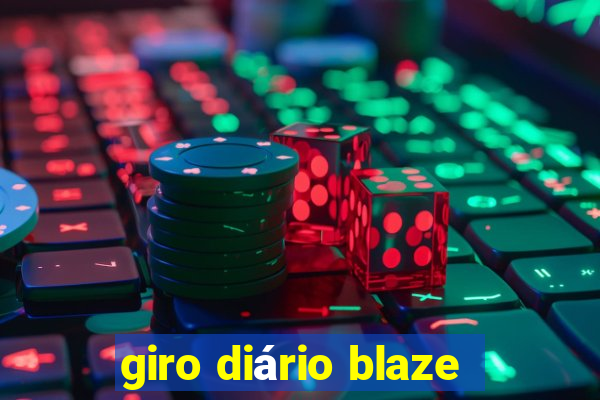 giro diário blaze