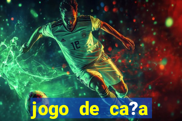 jogo de ca?a níqueis valendo dinheiro