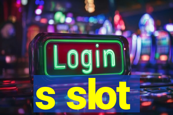 s slot