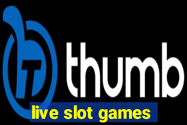 live slot games