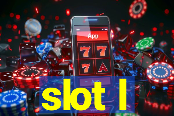 slot l