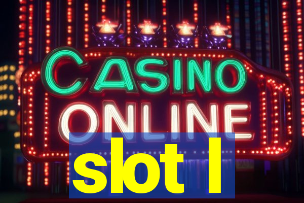 slot l