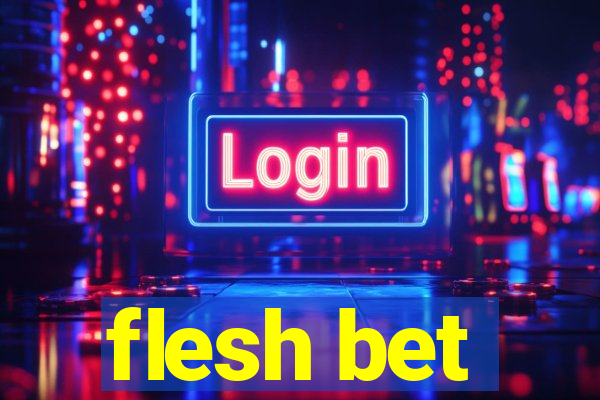 flesh bet