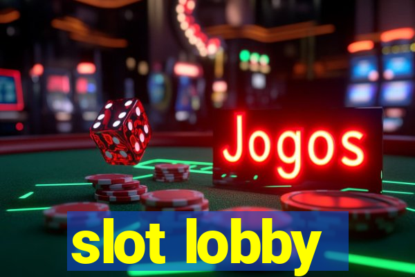 slot lobby