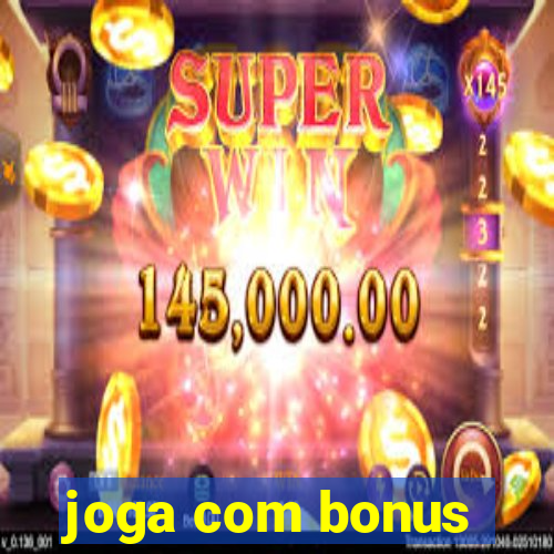 joga com bonus