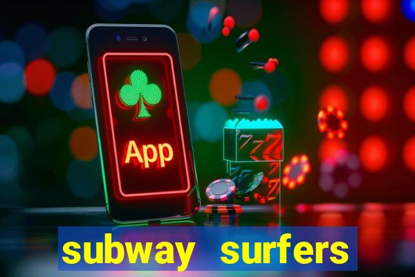 subway surfers dinheiro pix