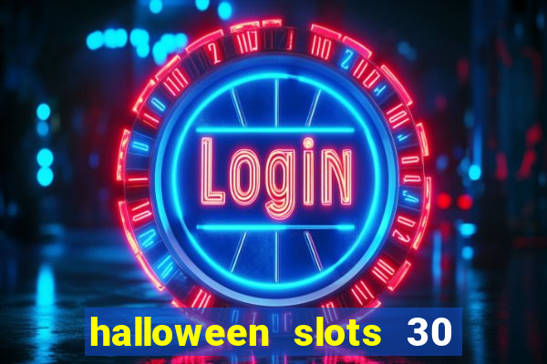 halloween slots 30 linhas online