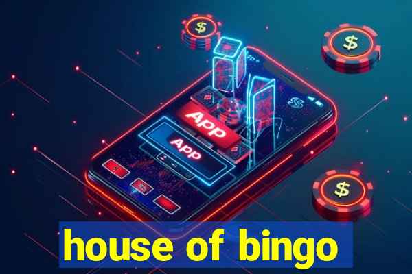 house of bingo