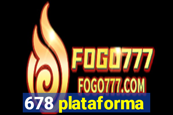 678 plataforma