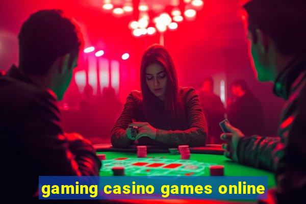 gaming casino games online