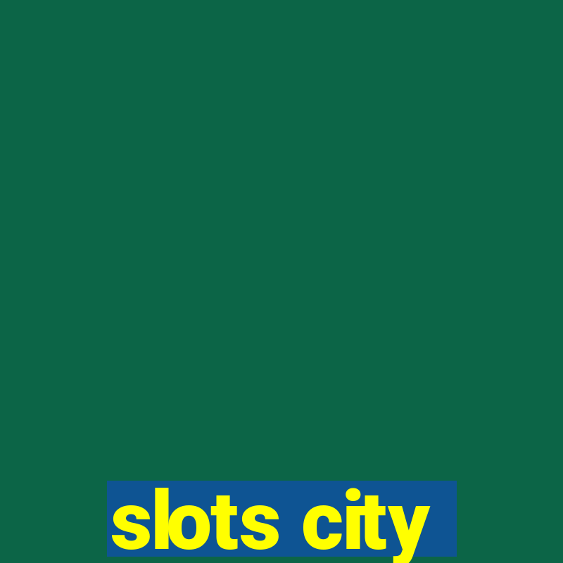 slots city