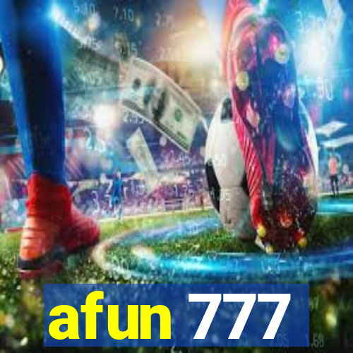 afun 777