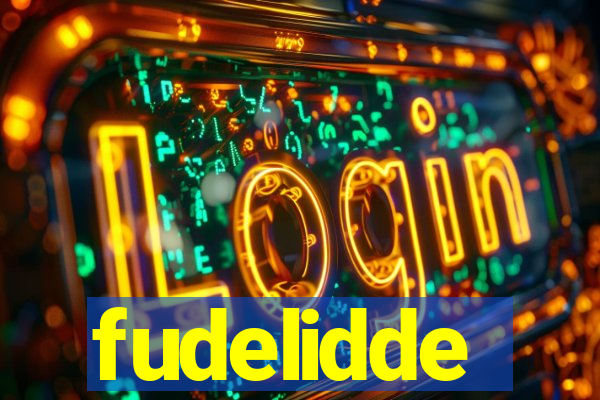 fudelidde